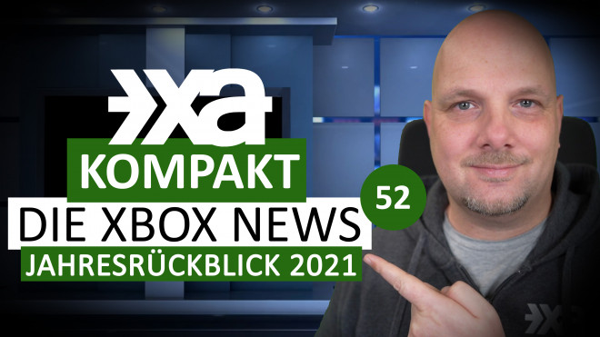 Xbox Aktuell Kompakt Folge 52 - Jahresrückblick 2021