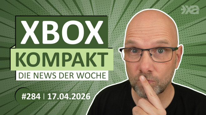 Xbox Kompakt Folge 284 - Die News der Woche