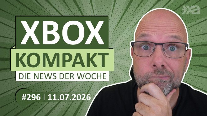 Xbox Kompakt Folge 296 - Die News der Woche