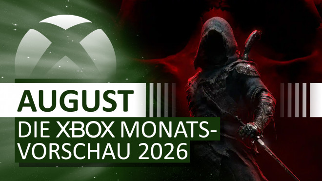 Xbox-Vorschau August 2026 - Die kommenden Spiele-Highlights im �berblick