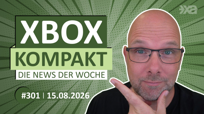 Xbox Kompakt Folge 301 - Die News der Woche