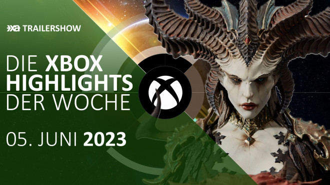 Xbox Spiele-Highlights KW 23 06/2023 - Die Xbox Aktuell Trailershow
