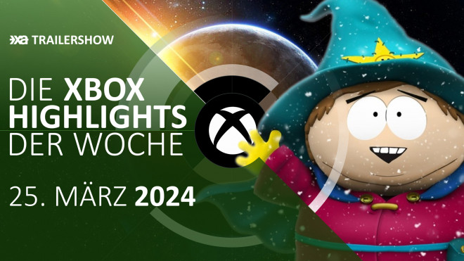 Xbox Spiele-Highlights KW 13 03/2024 - DieTrailershow vom 25. bis 31. Mrz 2024